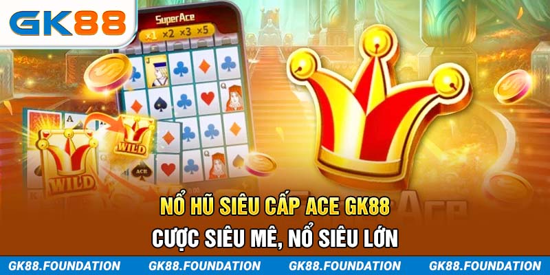 nổ hũ siêu cấp ace