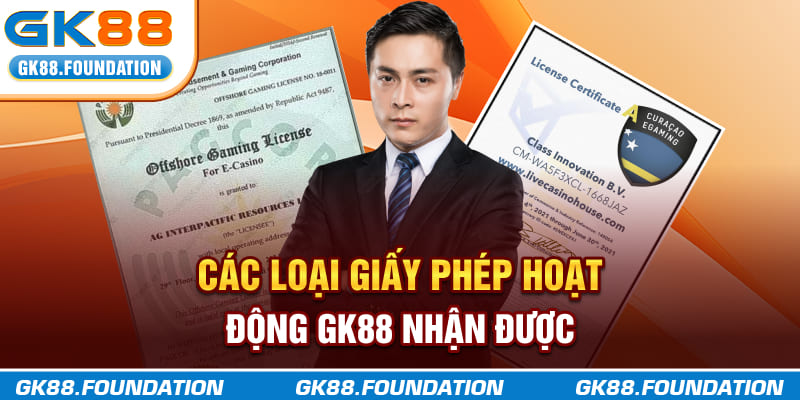 Các loại giấy phép hoạt động GK88 nhận được