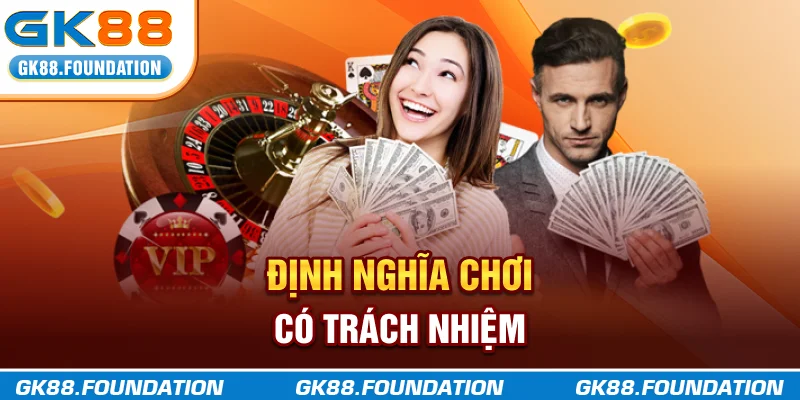 Định nghĩa chơi có trách nhiệm