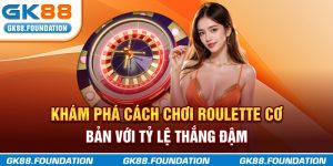 cách chơi roulette