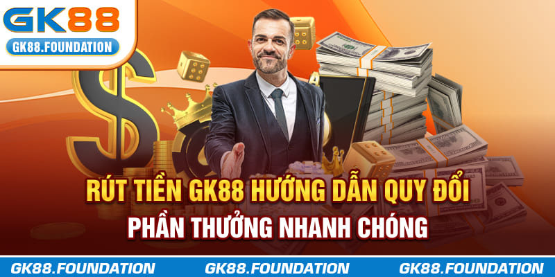 rút tiền gk88